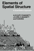 Elements of Spatial Structure: A Quantative Approach - Paperback