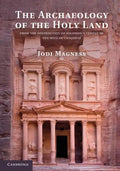 The Archaeology of the Holy Land - Paperback