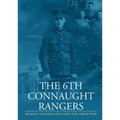 The 6th Connaught Rangers: Belfast Nationalists and the Great War - Paperback