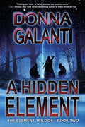 A Hidden Element: A Paranormal Suspense Novel (The Element Trilogy Book 2) - Paperback