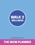 Walk 2 Wellness Planner - Paperback