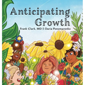 Anticipating Growth - Hardcover