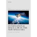 International Space Law in the New Space Era: Principles and Challenges - Hardcover