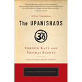 The Upanishads: A New Translation by Vernon Katz and Thomas Egenes - Paperback