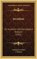 Socialism: An Economic And Sociological Analysis (1951) - Hardcover