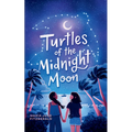 Turtles of the Midnight Moon - Library Binding