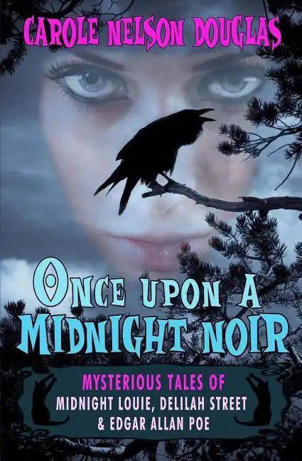 Once Upon a Midnight Noir: : Midnight Louie and Delilah Street stories - Paperback