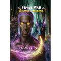 The FINAL WAR of Wizards and Dragons - Paperback
