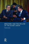 Brezhnev and the Decline of the Soviet Union - Paperback