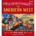 The American West: A Big Story for Little Historians - Paperback