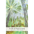 A Life of Prayer & Song: A poetry collection - Paperback