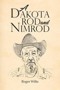 A Dakota Rod and Nimrod - Paperback