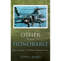 Other Than Honorable: Devil in the Ranks - The Military's Sexualized Culture - Paperback