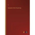 Dramatist of the Present Day - Paperback