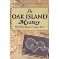 The Oak Island Mystery: World's Greatest Treasure Hunt - Paperback