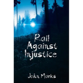 Rail Against Injustice - Paperback