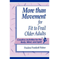 More Than Movement for Fit to Frail Older Adults - Paperback
