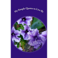 My Simple Quotes to Live By - Paperback