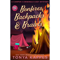 Bonfires, Backpacks, & Brawls - Paperback