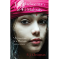 The Madwoman of El Malpais: A Mysterious New Mexican Adventure - Paperback