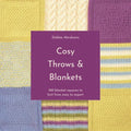 Cosy Throws & Blankets: 100 Blanket Squares to Knit from Easy to Expert - Paperback