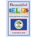 Beautiful Belize, Interesting Words and Sayings - Paperback