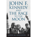John F. Kennedy and the Race to the Moon - Paperback