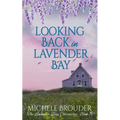 Looking Back in Lavender Bay (The Lavender Bay Chronicles Book 5) - Paperback