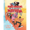 Rodeo Hawkins and the Daughters of Mayhem: A Graphic Novel - Hardcover