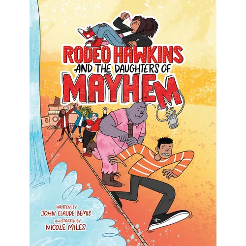 Rodeo Hawkins and the Daughters of Mayhem: A Graphic Novel - Hardcover