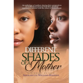 Different Shades of a Mother - Paperback
