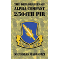 The Deplorables of Alpha Company 2/504th PIR - Hardcover