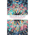 The Future of the Self: Understanding Personalization in Childhood and Beyond - Paperback