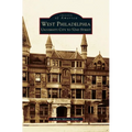 West Philadelphia: University City to 52nd Street - Hardcover