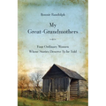 My Great-Grandmothers: Four Ordinary Women Whose Stories Deserve to Be Told - Paperback