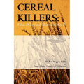 Cereal Killers: Celiac Disease and Gluten-Free A to Z - Paperback