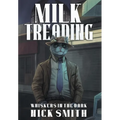 Milk Treading - Hardcover