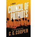 Council of Patriots: Book 2 of the Corps Justice Novels - Paperback