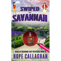 Swiped in Savannah: A Made in Savannah Cozy Mystery - Paperback