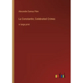 La Constantin; Celebrated Crimes: in large print - Paperback