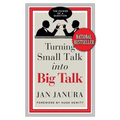 Turning Small Talk Into Big Talk - Hardcover