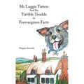 Mr Luggie Tatters and the Terrible Trouble at Forevergreen Farm - Hardcover