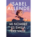 Mi Nombre Es Emilia del Valle / My Name Is Emilia del Valle - Hardcover
