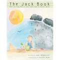 The Jack Book: Who Can Help Him on Sunny Days and on Stormy Days? - Paperback