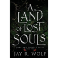 A Land of Lost Souls - Paperback