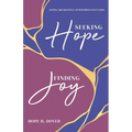 Seeking Hope, Finding Joy: Living Abundantly After Pregnancy Loss - Paperback