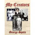 My Creators - Hardcover