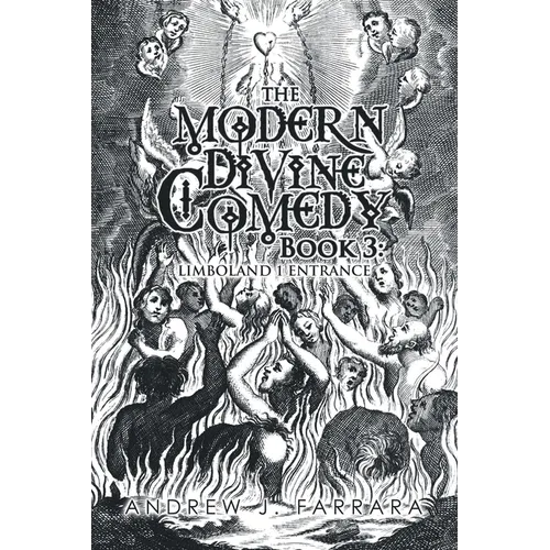 The Modern Divine Comedy Book 3: Limboland 1 Entrance - Paperback