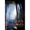 A Quick Sun Rises: Book 3 of the Master of the Tane - Paperback