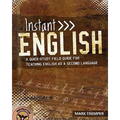 Instant English: A Quick-Study Field Guide for Teaching English as a Second Language - Paperback